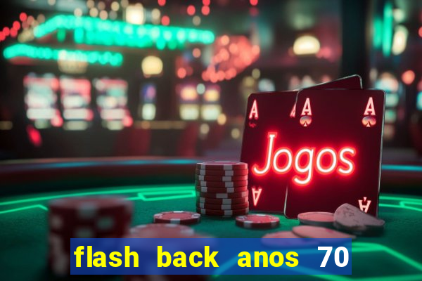 flash back anos 70 80 90 internacional download